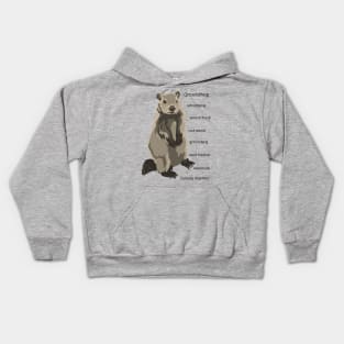 A Groundhog By Any Other Name Kids Hoodie